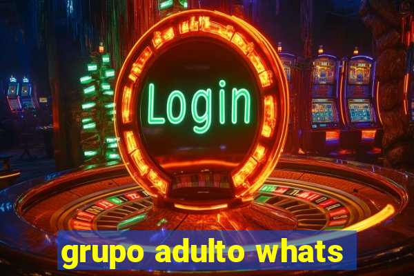 grupo adulto whats